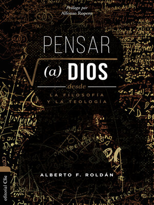 cover image of Pensar a Dios desde la teología y la filosofía
